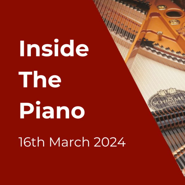 Inside the Piano 16th March
